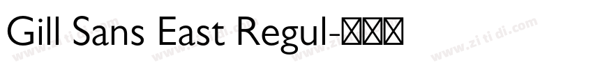 Gill Sans East Regul字体转换